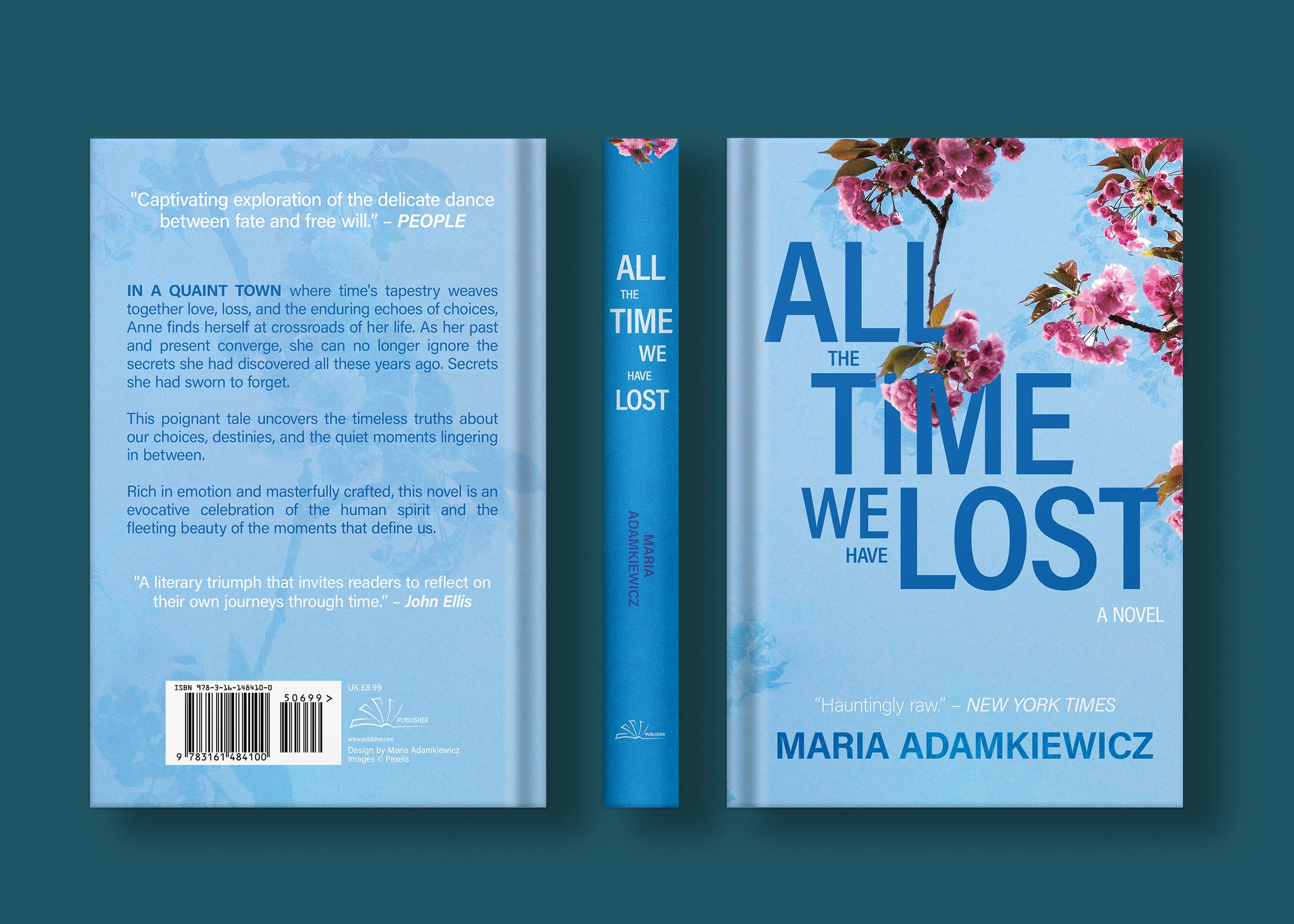 A mockup of a book cover with the title 'All the time we have lost', displaying its spine, front and back. The cover is light blue with pink floral elements, featuring a contrasting dark blue text and white-colored review quotes. 